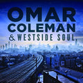 Coleman,omar & Westside Soul - Omar Coleman & Westside Soul - Music CD