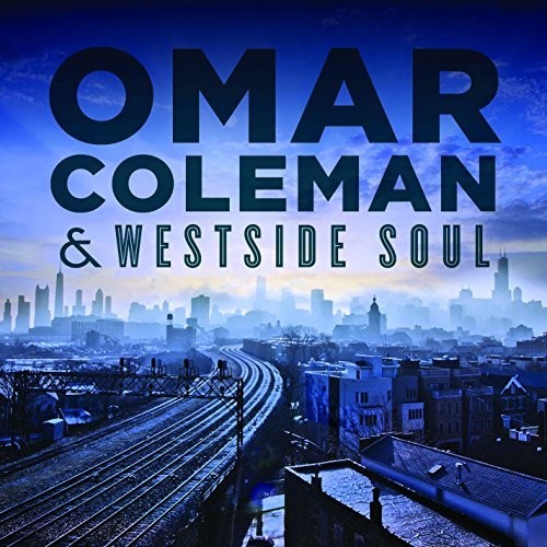 Coleman,omar & Westside Soul - Omar Coleman & Westside Soul - Music CD