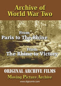 Archive Of World War Two: From Paris To Rhine & - Archive Of World War Two: From Paris To Rhine & - DVD