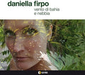 Firpo,daniella - Vento Di Bahia E Nebbia - Music CD