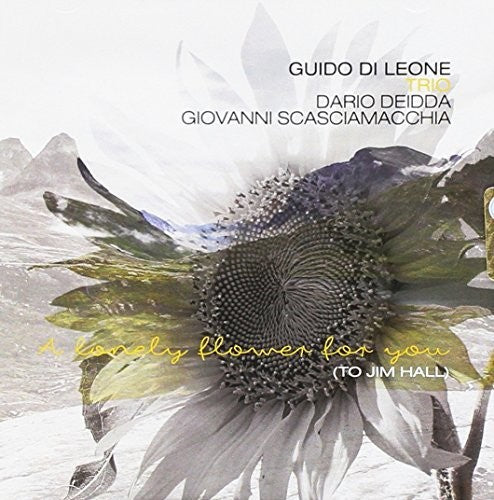 Di Leone,guido - Lonely Flower For You (to Jim Hall) - Music CD