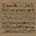 Nascimento,fabiano Do - Tempo Dos Mestres - Music CD