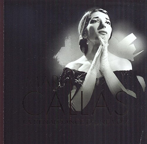 Callas,maria - La Renaissance D'une Voix - Music CD