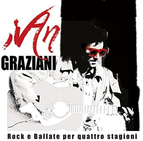 Graziani,ivan - Rock E Ballate Per Quattro Stagioni - Music CD