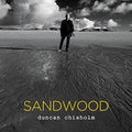 Chisholm,duncan - Sandwood - Music CD