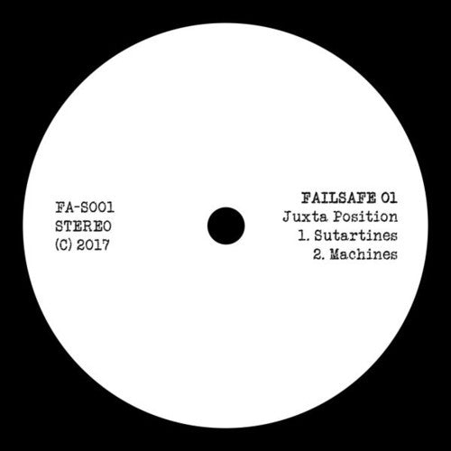 Juxta Position - Failsafe 01 - Vinyl Record