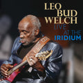 Welch,leo Bud - Live At The Iridium - Music CD