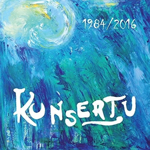 Kunsertu - 1984/2016 - Music CD