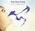 Betta Blues Society - Let Them Out - Music CD