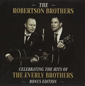 Robertson Brothers - Celebrating The Hits Of The Everly Brothers: Bonus - Music CD
