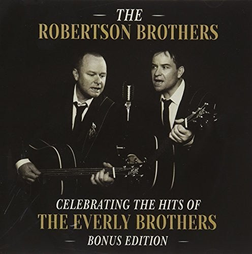 Robertson Brothers - Celebrating The Hits Of The Everly Brothers: Bonus - Music CD