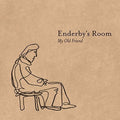 Enderby's Room - My Old Friend - Vinyl Record