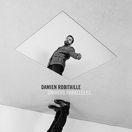 Robitaille,damien - Univers Paralleles - Music CD