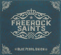 Freerock Saints - Blue Pearl Union - Music CD