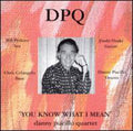 Danny Pucillo Quartet - You Know What I Mean - Music CD