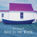 Paxton,tom - Boat In The Water - Music CD