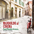 Napoli Mandolin Orchestra - Mandolin Plays Cinema - Music CD