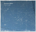 Miller,dominic - Silent Light - Music CD