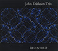 Erickson,john - Recovered - Music CD