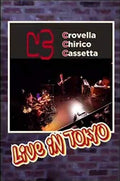 C3 (crovella / Chirico / Cassetta) - Live In Tokyo - DVD
