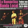 La Romantica Banda Local - Todas Sus Grabaciones (1978-1980) - Music CD