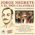 Negrete,jorge / El Trio Calaveras - Concierto En Lahabana - Music CD
