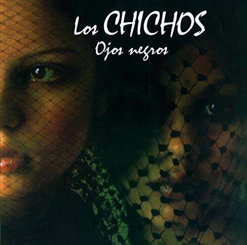 Los Chichos - Ojos Negros - Music CD