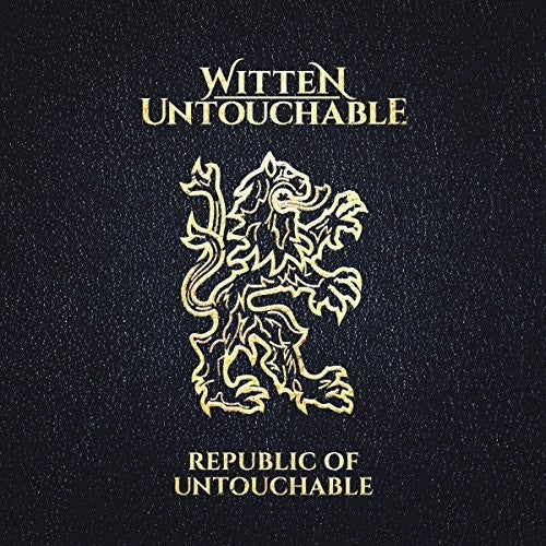 Witten Untouchable - Republic Of Untouchable - Music CD