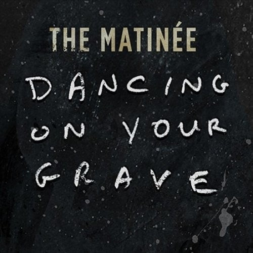 Matinee - Dancing On Your Grave - Vinyl Record