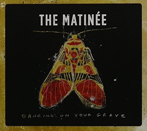 Matinee - Dancing On Your Grave - Music CD