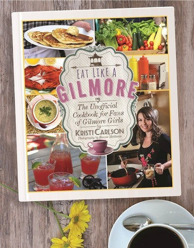 Carlson,kristi / Matthews,bonnie - Eat Like A Gilmore - Books