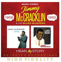 Mccracklin,jimmy & His Blues Blasters - Hear My Story: Selected Recordings 1956-1962 - Music CD