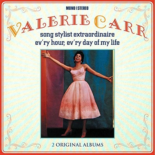 Carr,valerie - Song Stylist Extraordinaire / Ev'ry Hour Ev'ry Day - Music CD