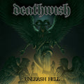 Deathwish - Unleash Hell - Music CD