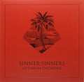 Sinner Sinners - Optimism Disorder - Vinyl Record