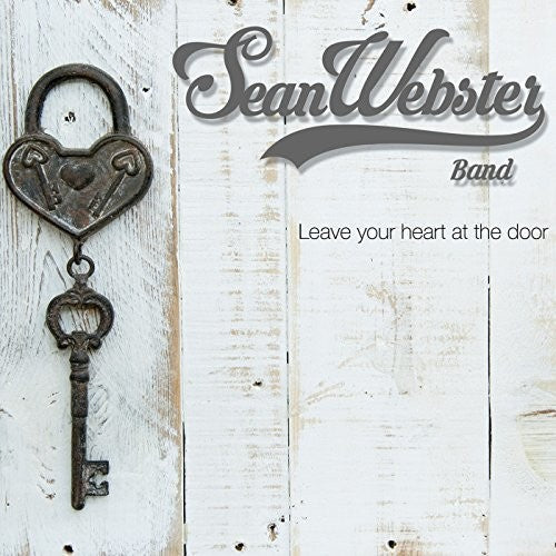 Webster,sean Band - Leave Your Heart At The Door - Music CD