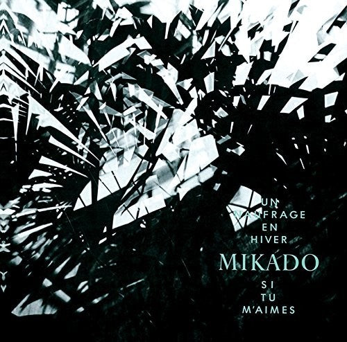 Mikado - Naufrage En Hiver - Music CD