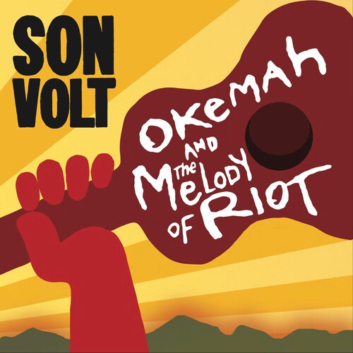 Son Volt - Okemah & The Melody Of Riot - Music CD