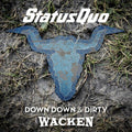 Status Quo - Down Down & Dirty At Wacken - Music CD