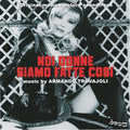 Trovajoli,armando - Noi Donne Siamo Fatte Cosi / O.s.t. - Music CD