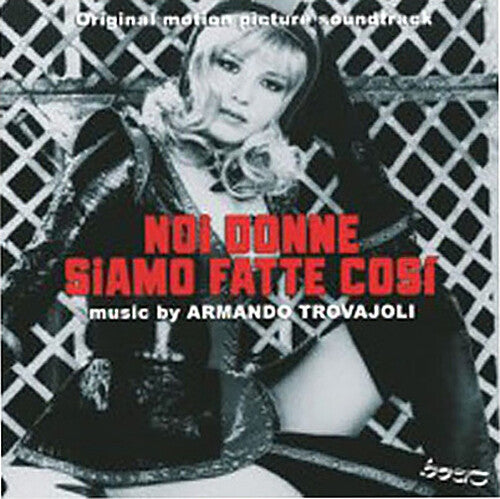 Trovajoli,armando - Noi Donne Siamo Fatte Cosi / O.s.t. - Music CD