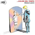 Lucci,paolo - Colori Del Tempo / O.s.t. - Music CD