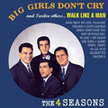 Four Seasons - Big Girls Don't Cry & 12 Others: Limited Mono - Music CD