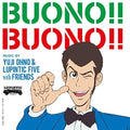 Ohno,yuji - Buono!! Buono!! (& Lupintic Five) - Music CD