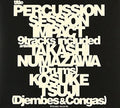 Numazawa,takashi - Percussion Session: Impact - Music CD