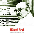 Arel,bulent - Electronic Music 1960-1973 - Vinyl Record