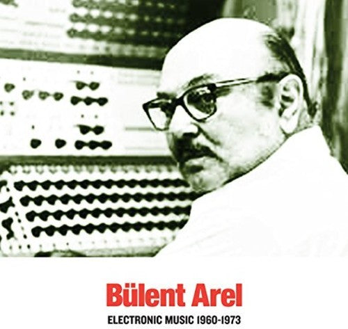 Arel,bulent - Electronic Music 1960-1973 - Vinyl Record