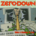 Zero Down - With A Lifetime To Pay - Music CD