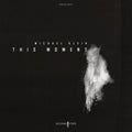 Klein,michael - This Moment - Vinyl Record