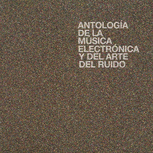 Antologia De La Musica Electronica Y Del Arte Del - Antologia De La Musica Electronica Y Del Arte Del - Vinyl Record